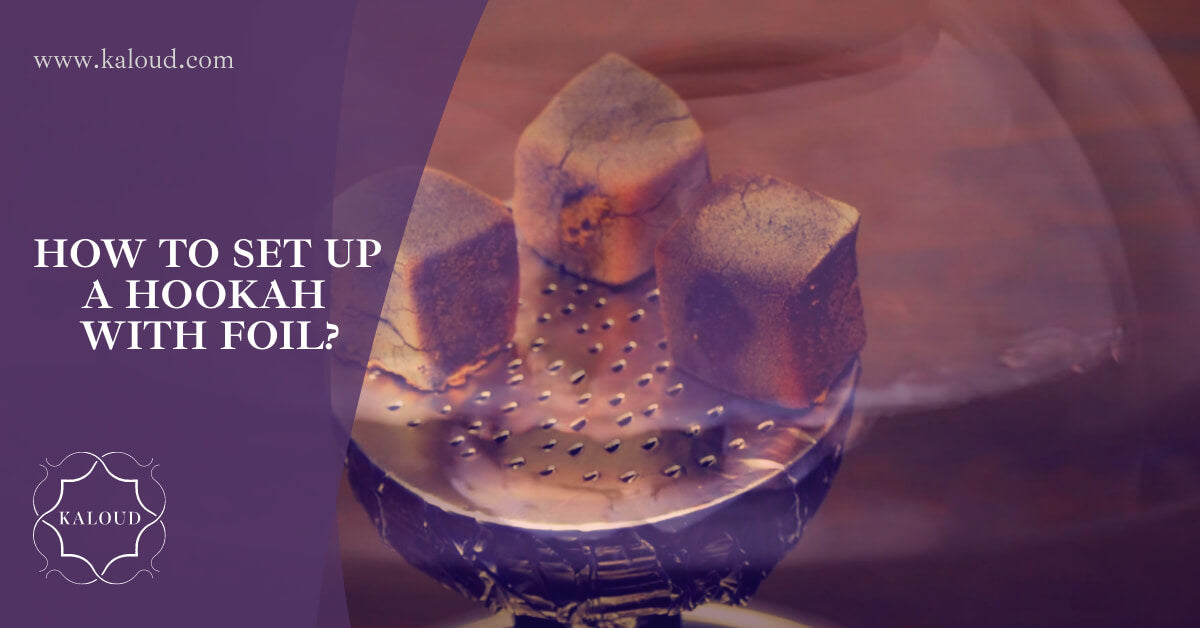 how to setup a hookah with foil