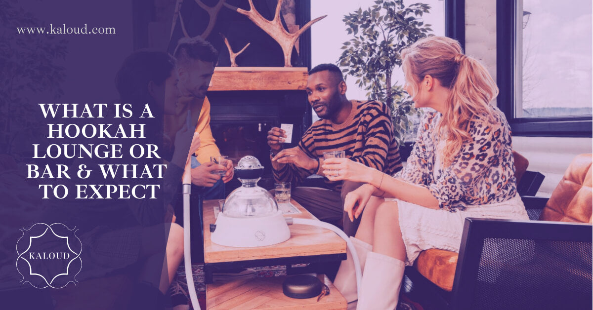 What Is A Hookah Lounge & What To Expect Kaloud Inc.